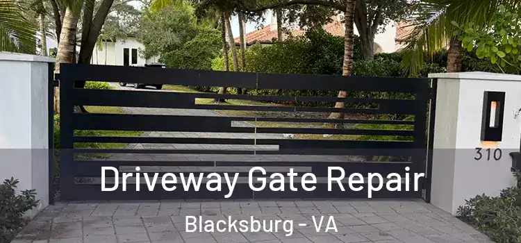  Driveway Gate Repair Blacksburg - VA