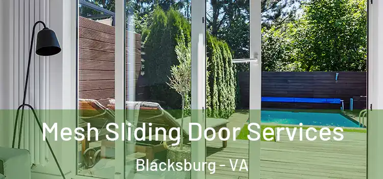 Mesh Sliding Door Services Blacksburg - VA