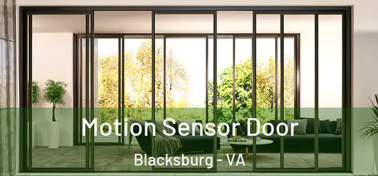 Motion Sensor Door Blacksburg - VA