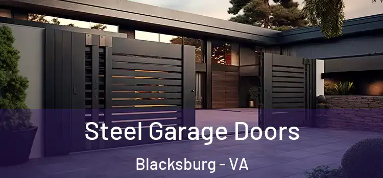 Steel Garage Doors Blacksburg - VA